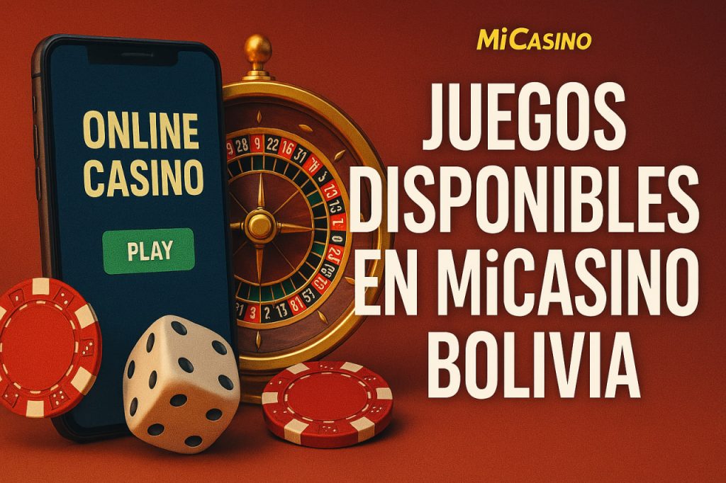 Juegos Disponibles en MiCasino Bolivia